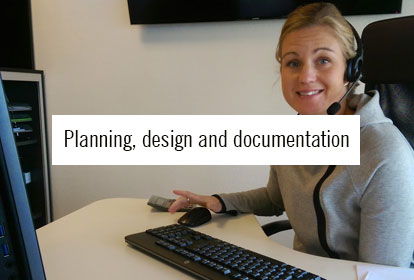 Planning, design and documentation